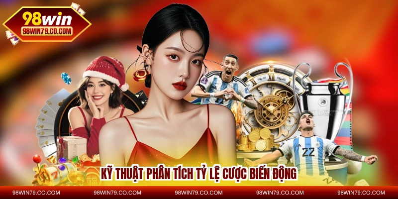 Kỹ thuật phân tích tỷ lệ cược biến động